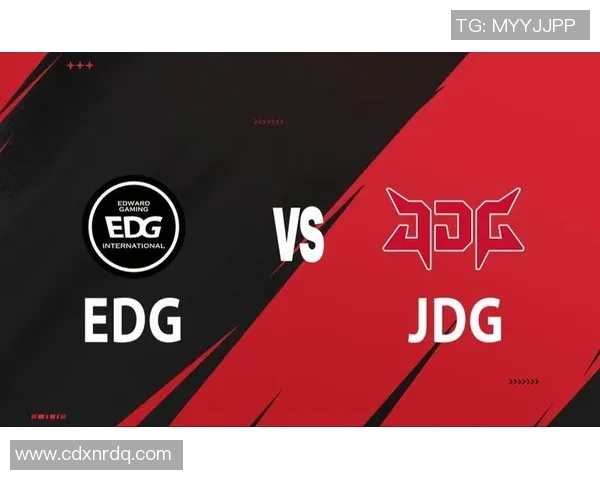 电竞数据赛后复盘JDG与EDG的耐力较量与战术分析